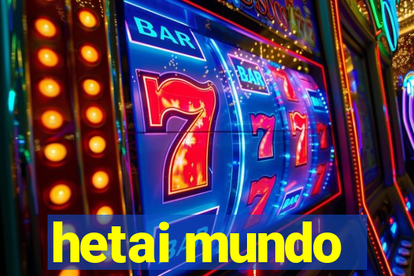 hetai mundo